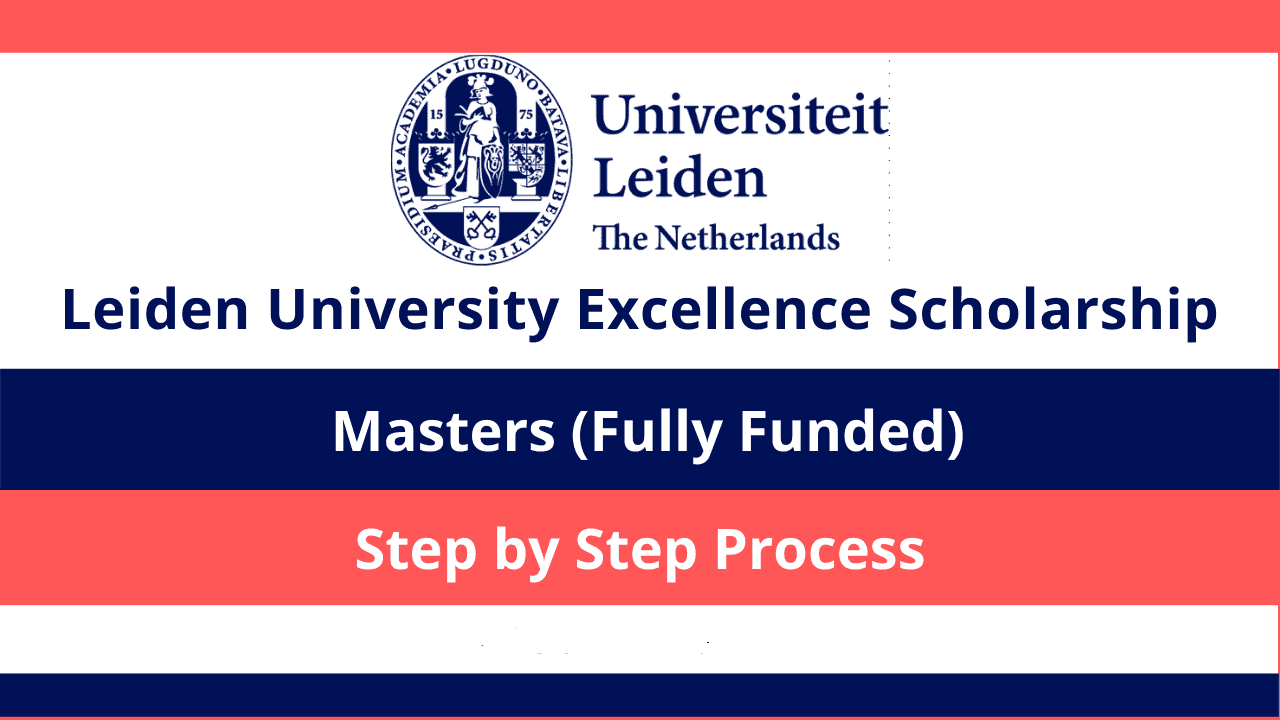 Leiden University Excellence Scholarship (LExS) 2022 in Netherlands