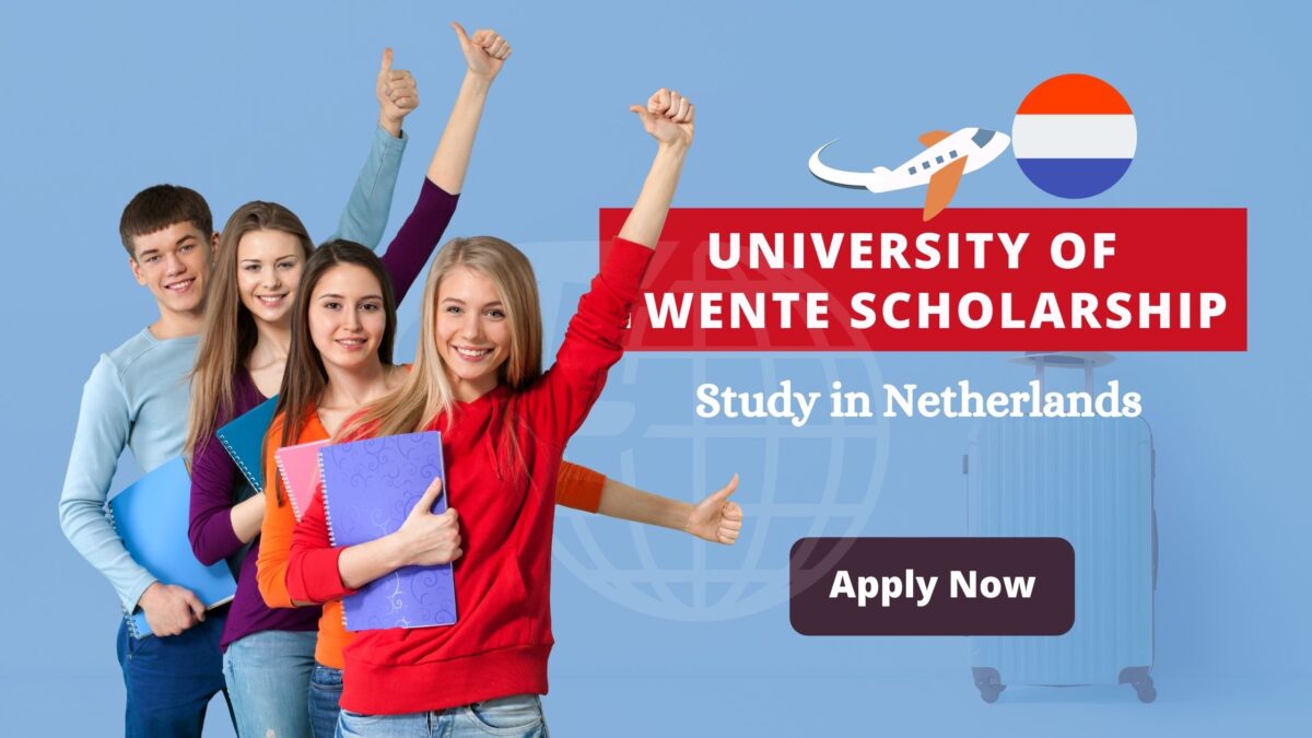 University of Twente Scholarships 2022