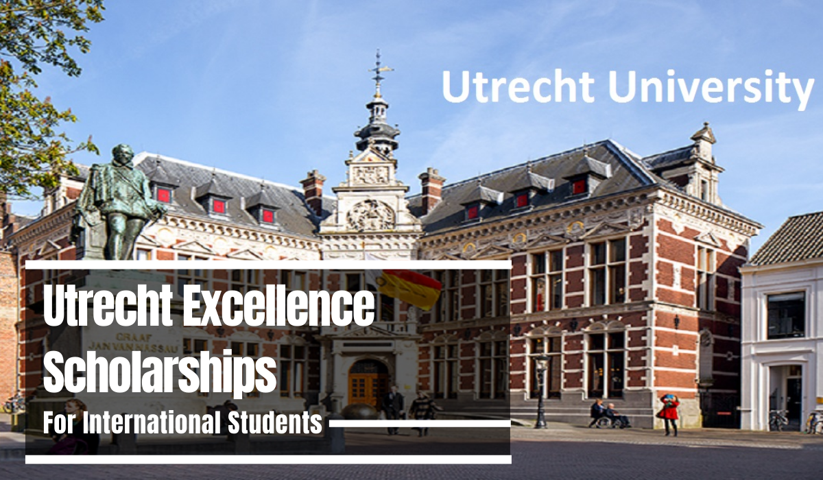Utrecht Excellence Scholarships 2022