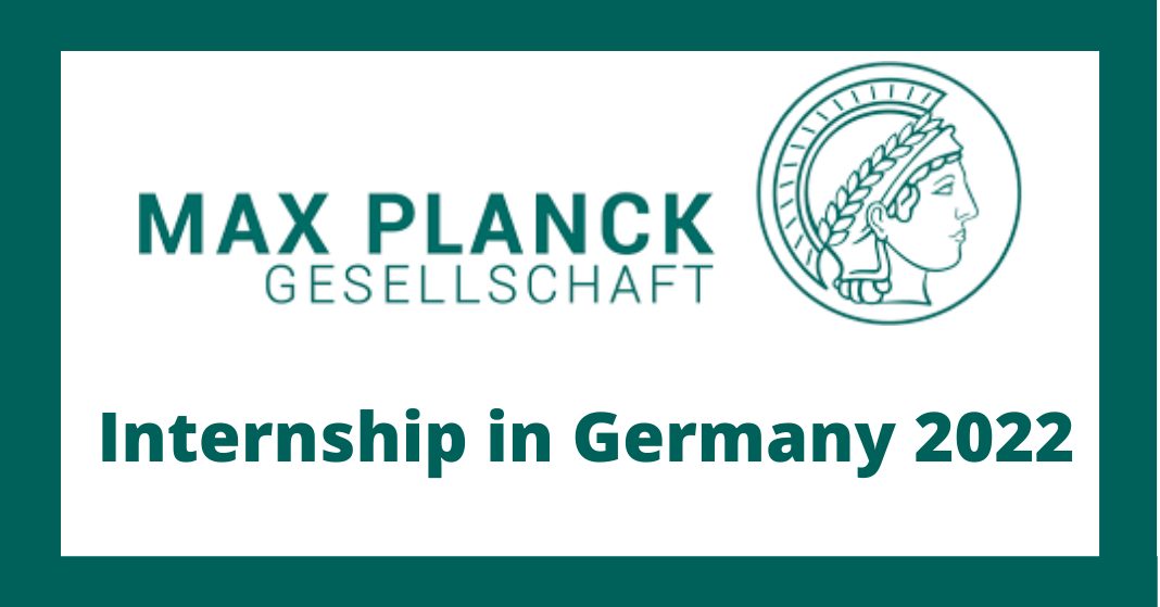 Apply For Max Planck Summer Internship Program in Germany 2022