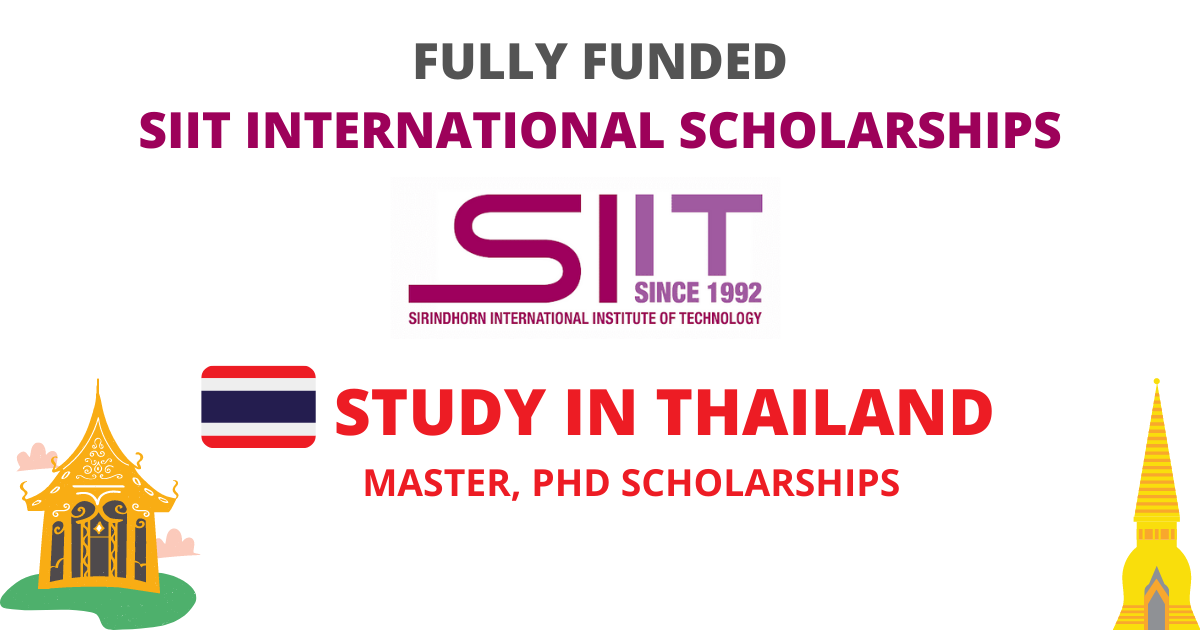 SIIT Scholarship in Thailand 2022 | Fully Funded | Study in Thailand